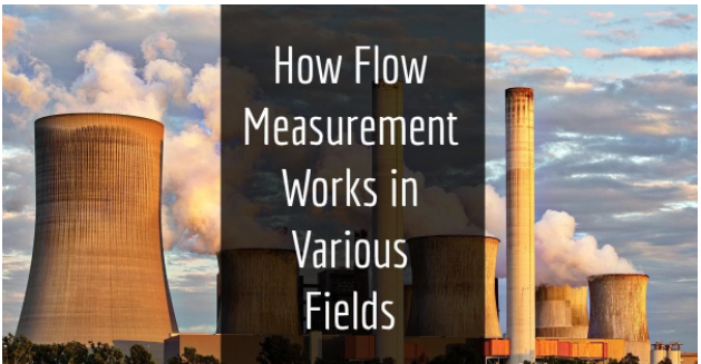 How Flow Measurement Works in Various Fields