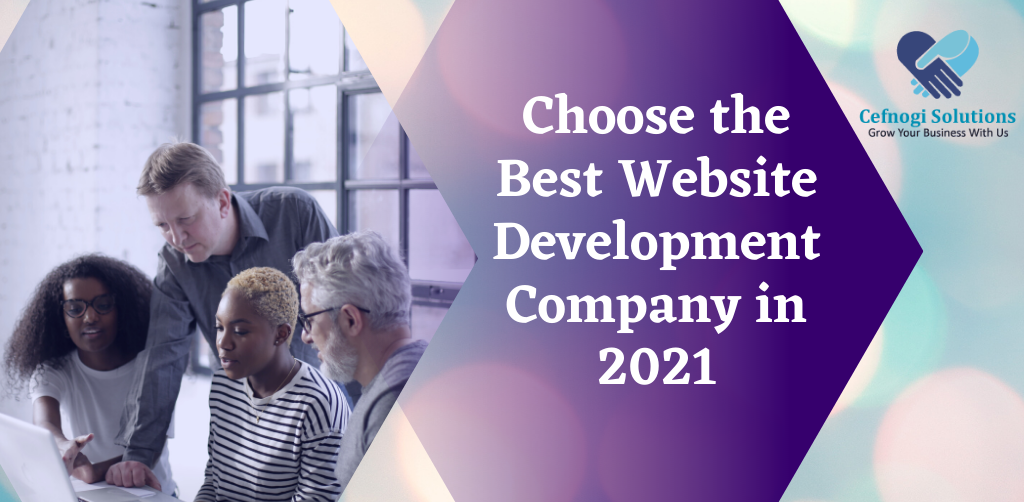How to Choose the Best Website Development Company in 2021?