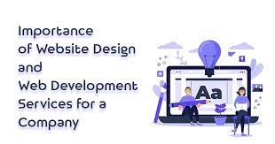 The Importance Of Website Development And Design Services