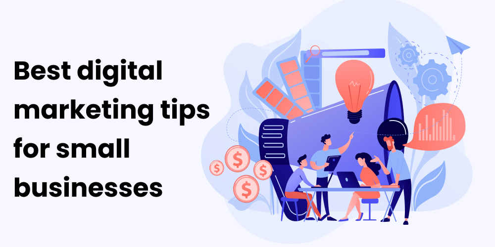 8 best digital marketing tips for small businesses