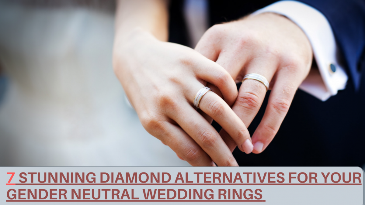 7 Stunning Diamond Alternatives For Your Gender Neutral Wedding Rings