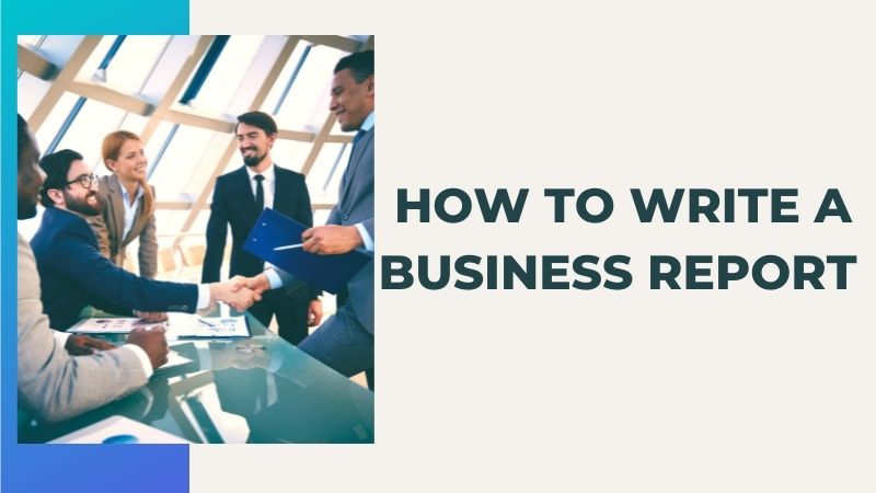 How to write a business report and its structure?