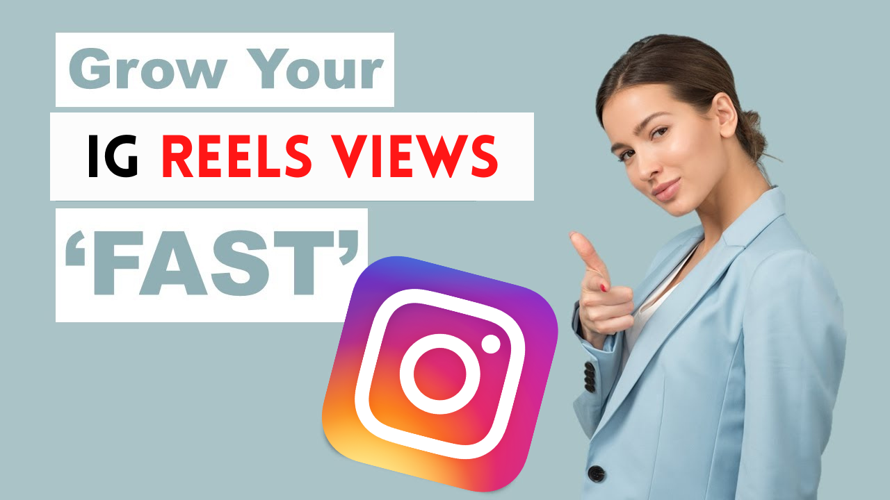 increase views in Instagram reel