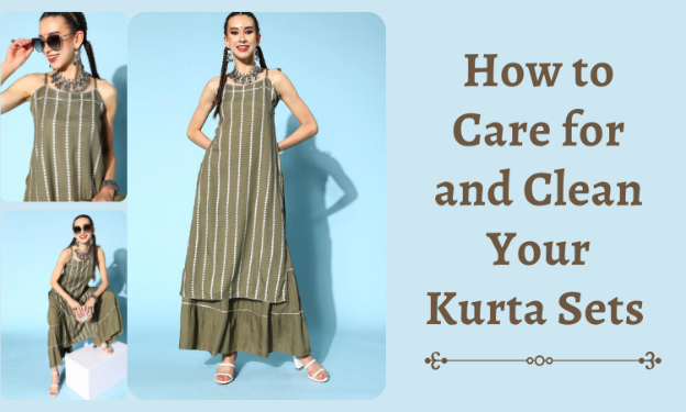 Care for and Clean Your Kurta Sets
