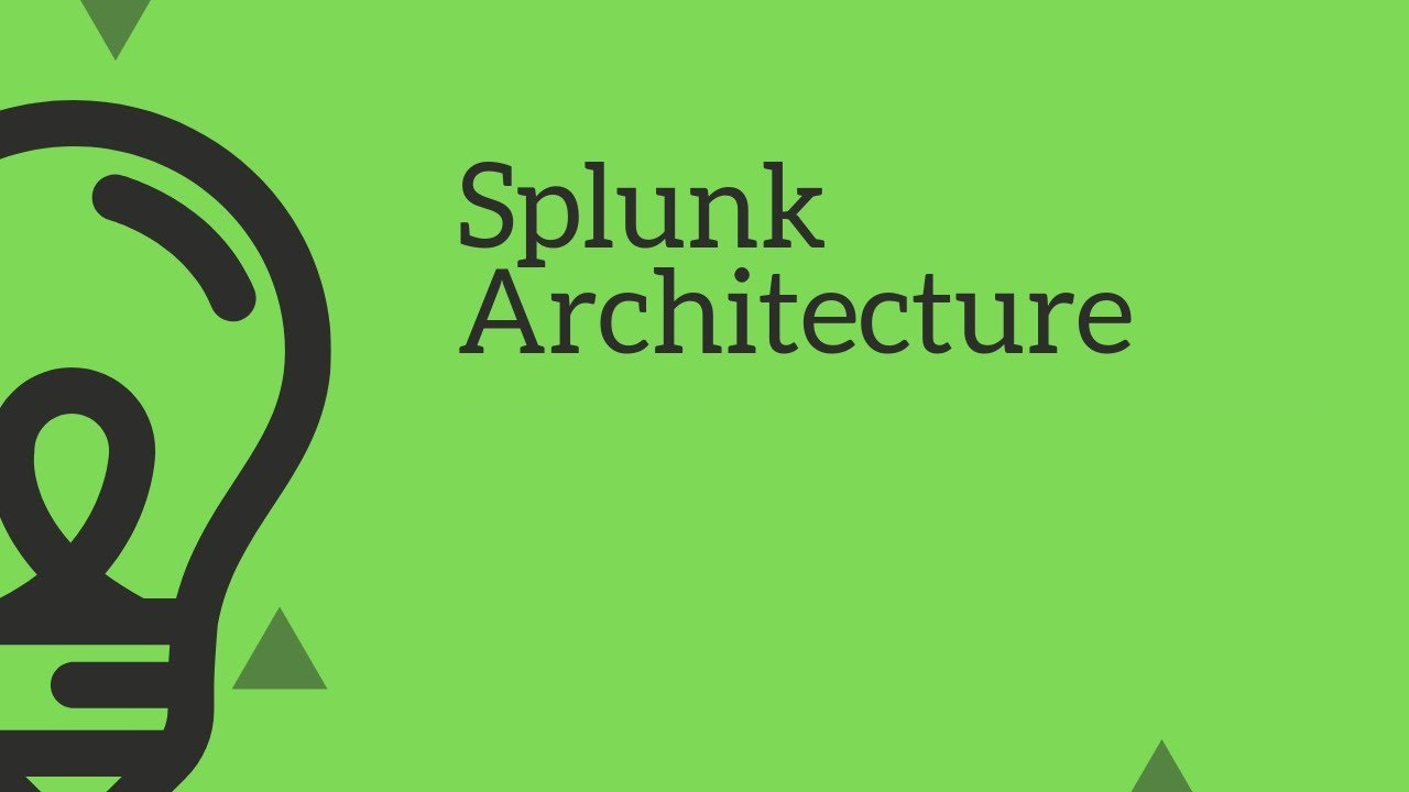 Splunk Architecture