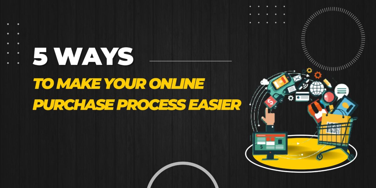 Online Purchase Process Easier