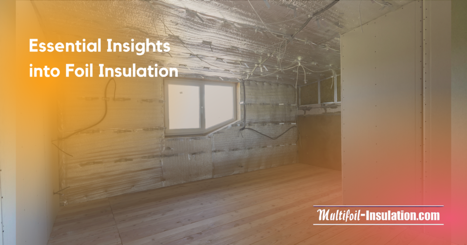 foil insulation insights