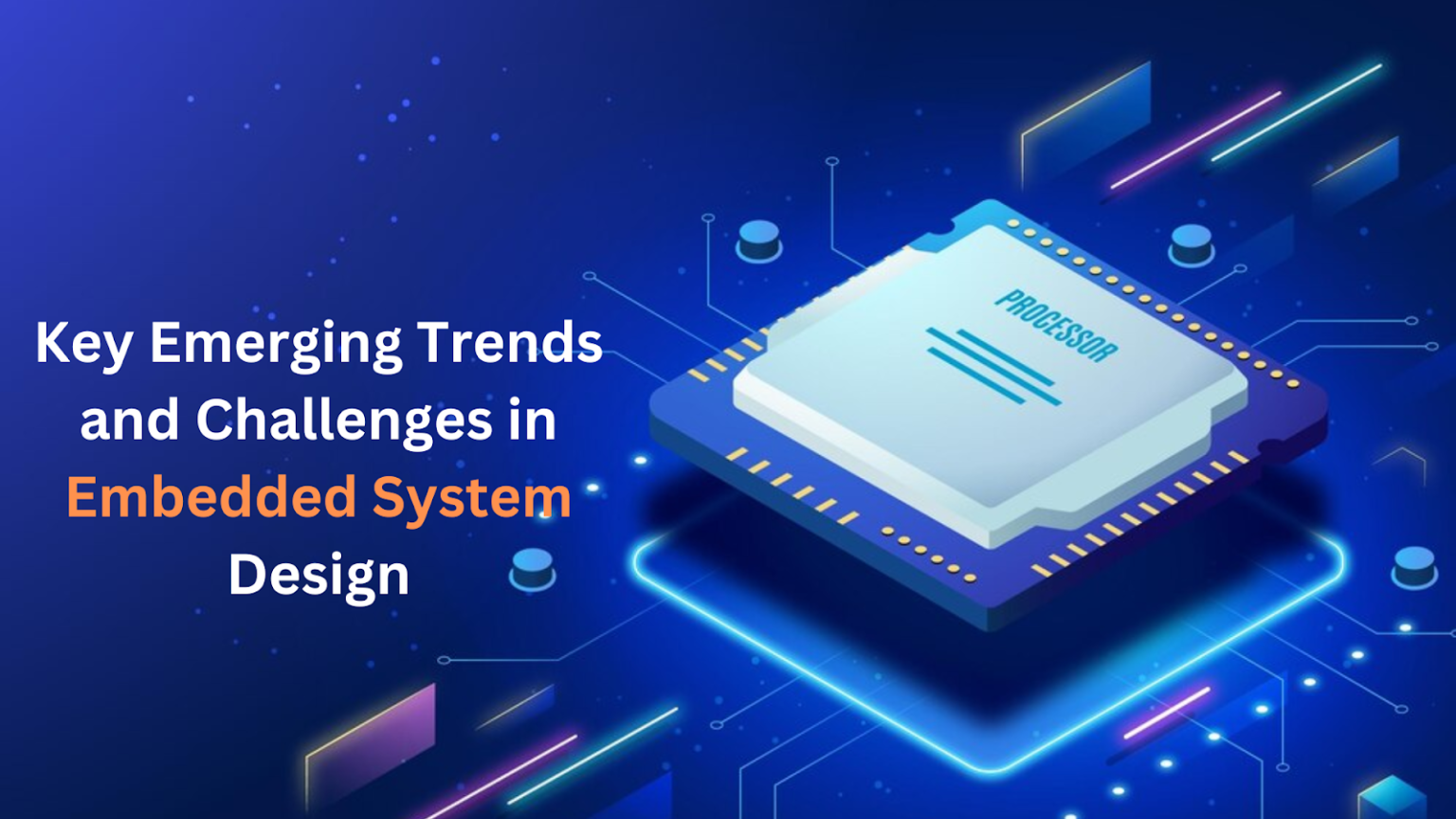 Key Emerging Trends and Challenges in Embedded System Design