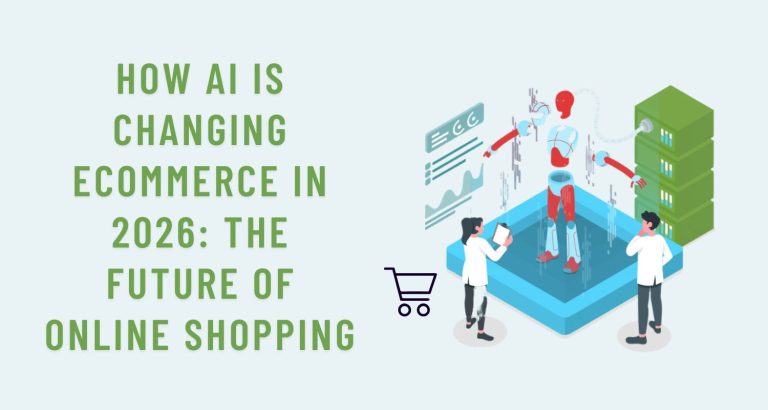 How AI is changing eCommerce in 2026: The Future of Shopping
