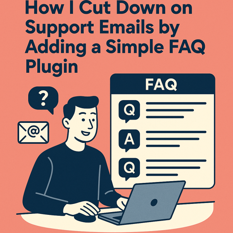 How I Cut Down on Support Emails by Adding a Simple FAQ Plugin