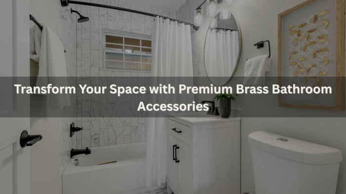 premium brass accessories