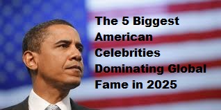biggest american Celebrities