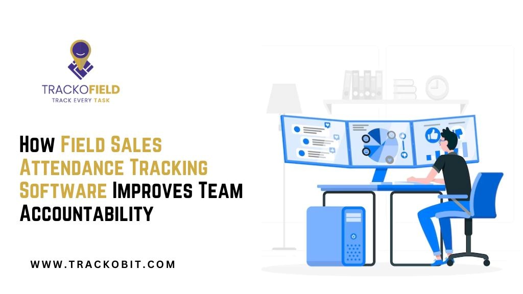 field sales attendance software