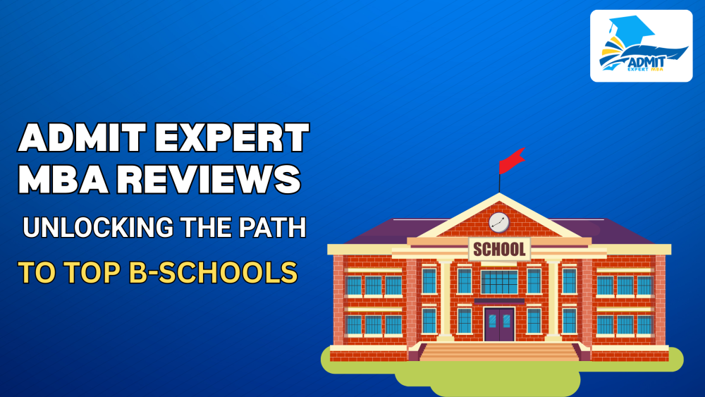 Admit Expert MBA Reviews Unlocking the Path to Top B-Schools