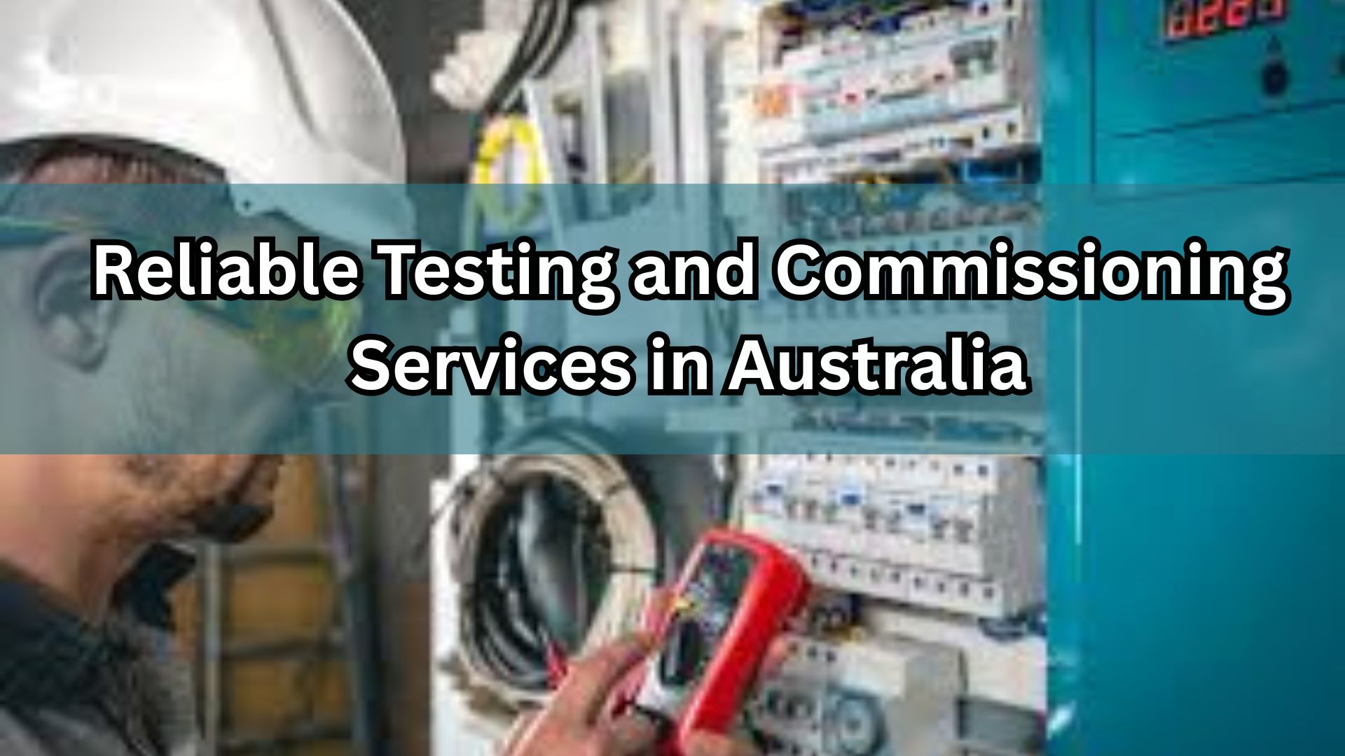 testing and commissioning services