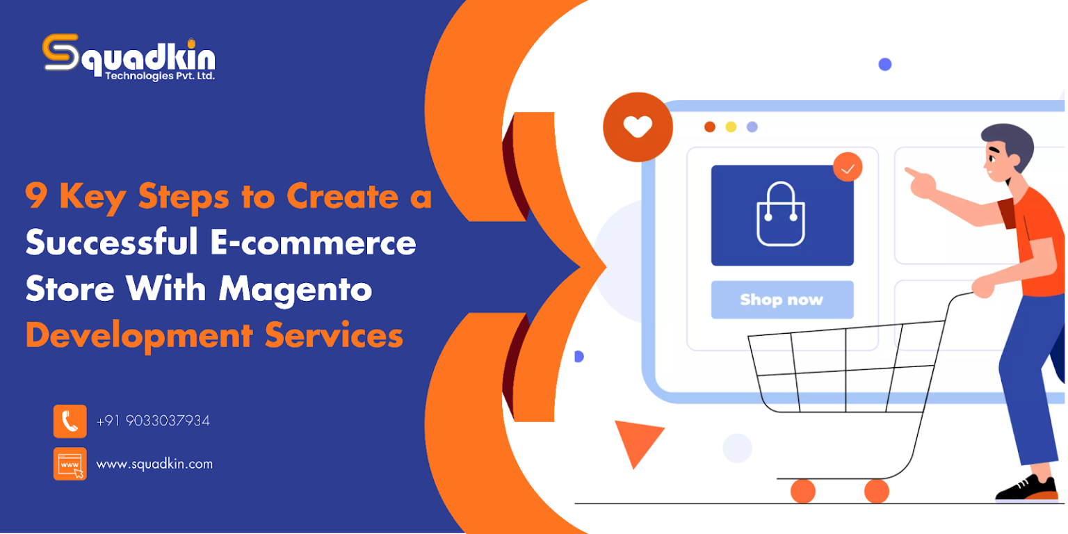 9 Steps to Build a Successful E-commerce Store with Magento