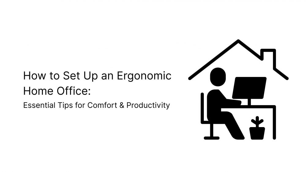 ergonomic home office setup