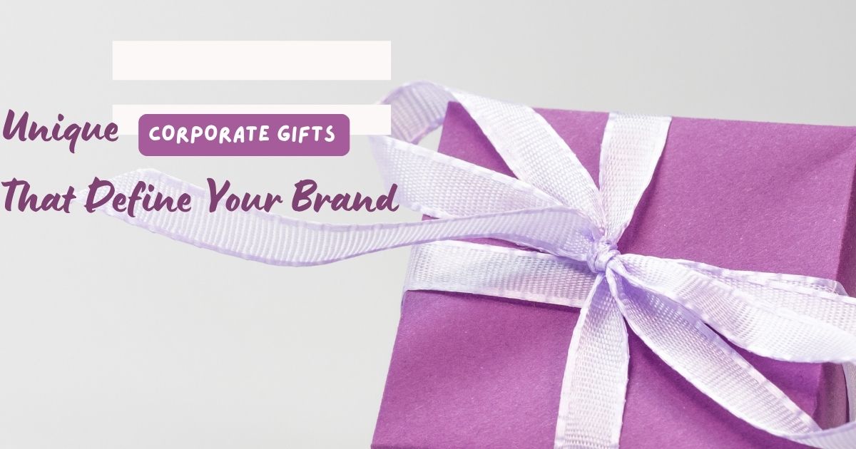 unique corporate gifts