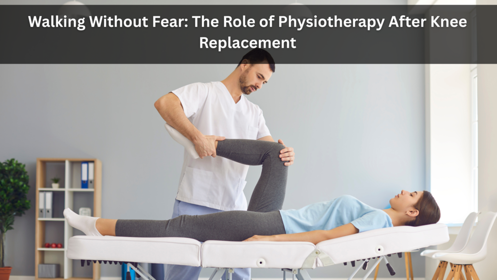 physiotherapy after knee replacement