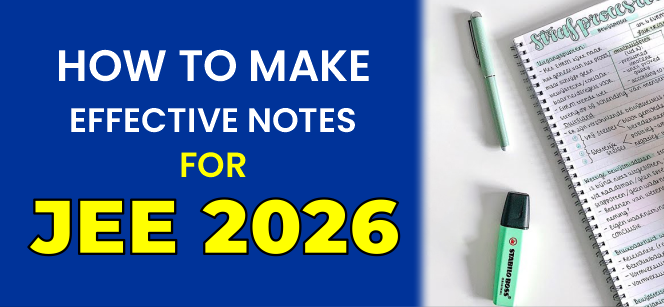 effective notes for jee 2026