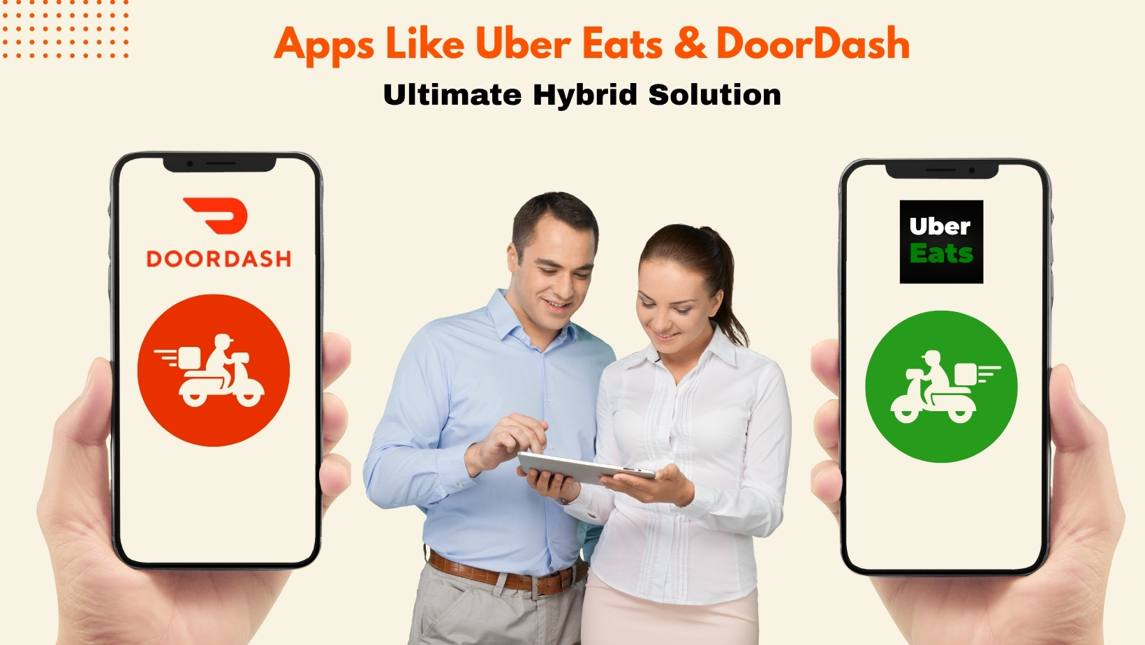 Combines Uber Eats and DoorDash