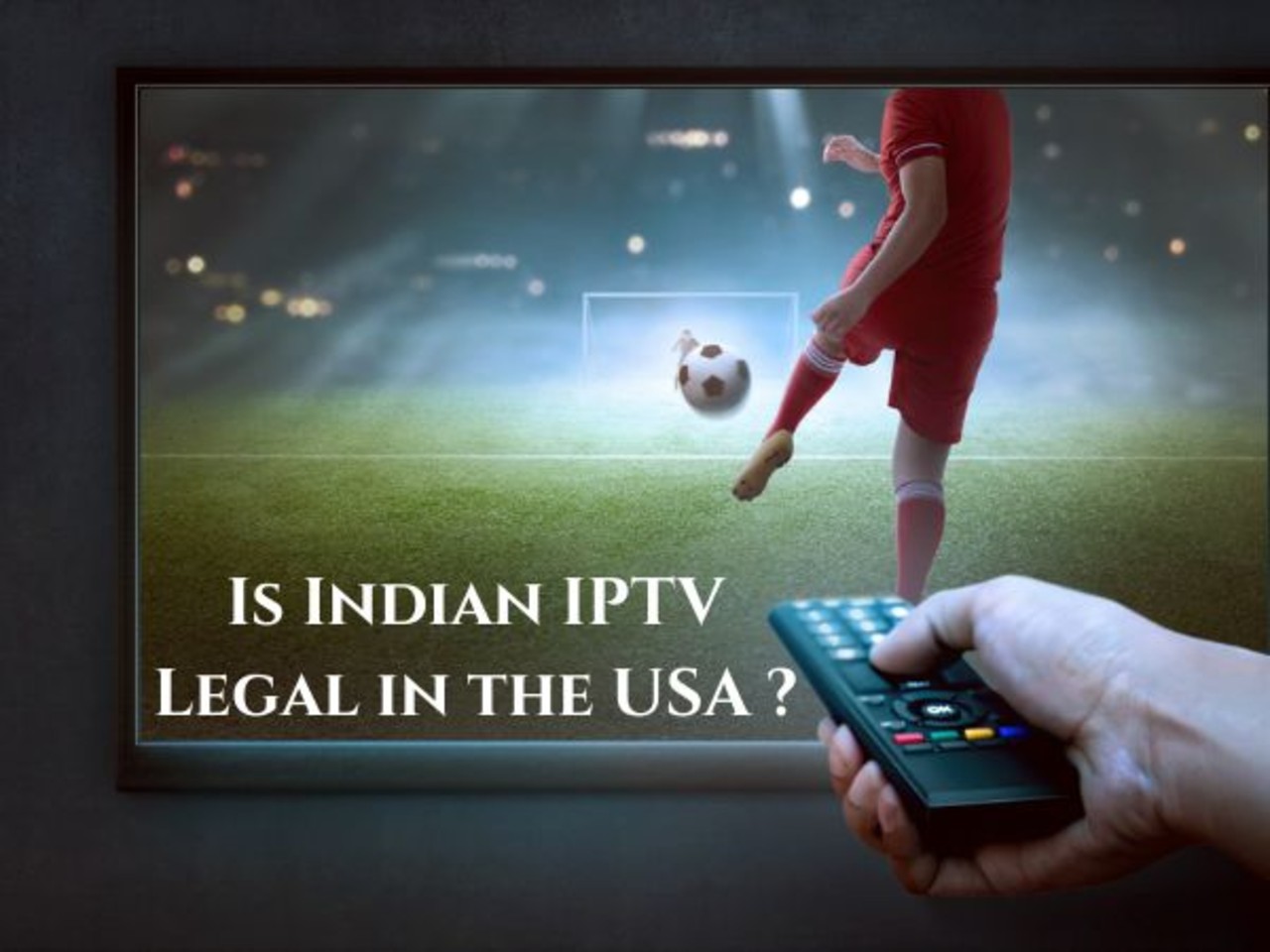 indian iptv usa legal
