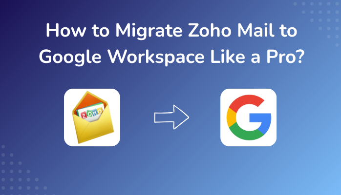 migrate zoho mail to google workspace