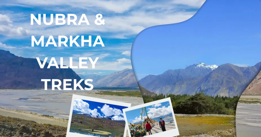 nubra & markha valley treks