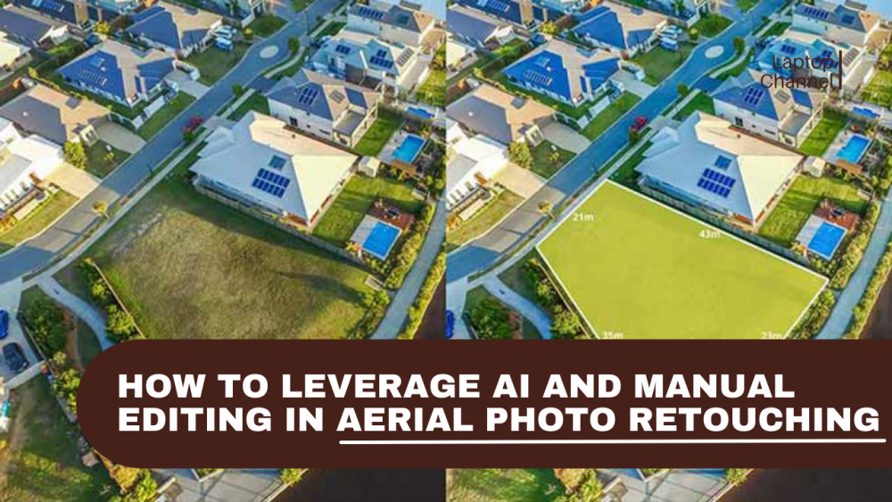 aerial photo retouching
