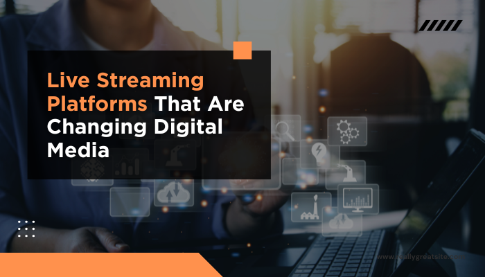 live streaming platforms