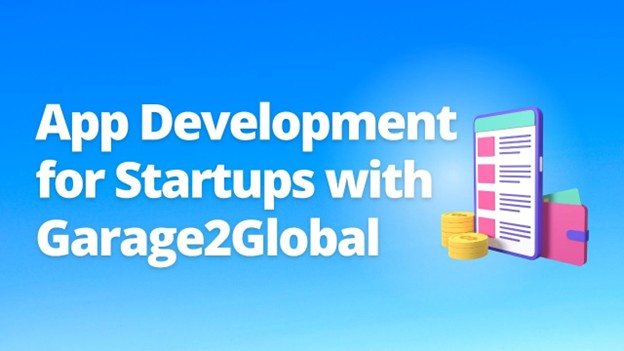 app development for startups with garage2global