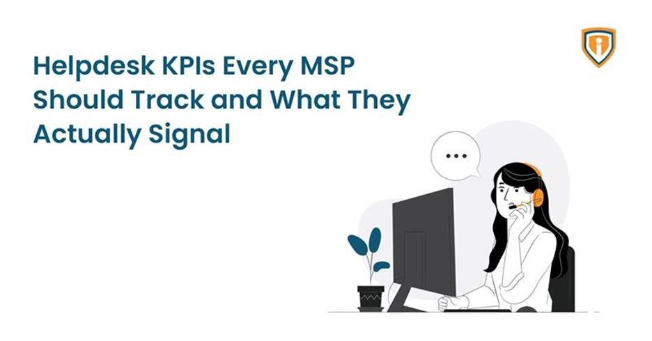 helpdesk kpis every msp