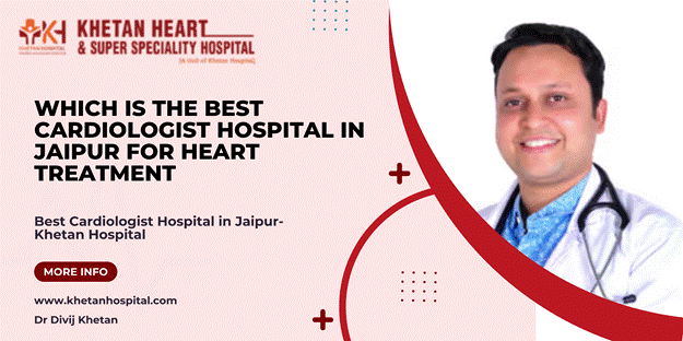 best cardiologist hospital in jaipur