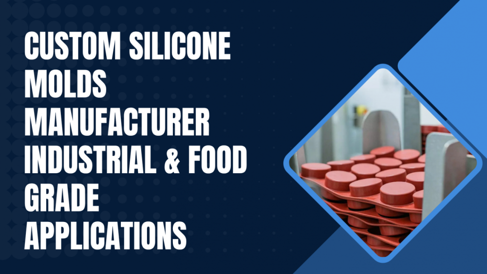 custom silicone molds manufacturer