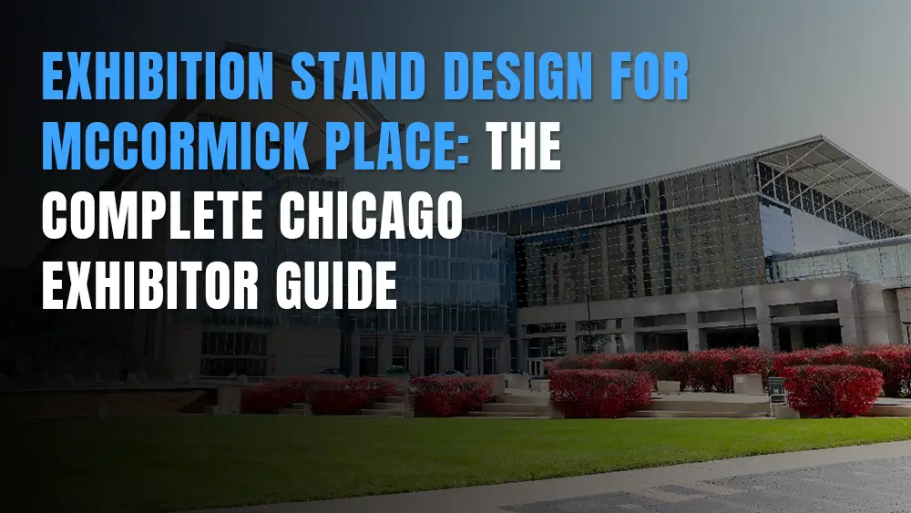 McCormick Place Booth Design